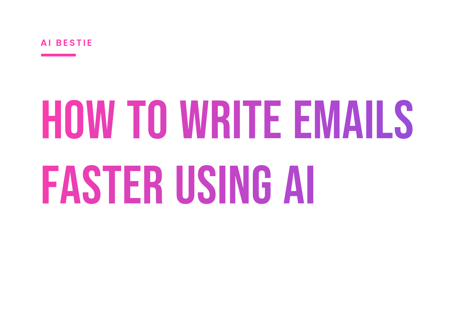 How to Write Emails Faster Using AI