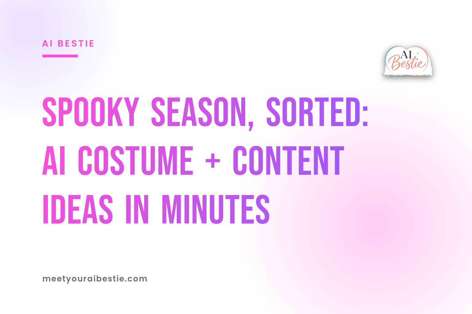 Spooky Season, Sorted: AI Costume + Content Ideas in Minutes